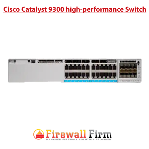 Cisco Catalyst 9300 high-performance Switch