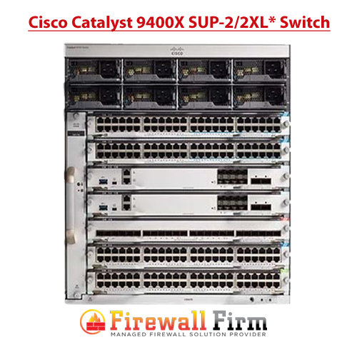 Cisco Catalyst 9400X SUP-2/2XL* Switch