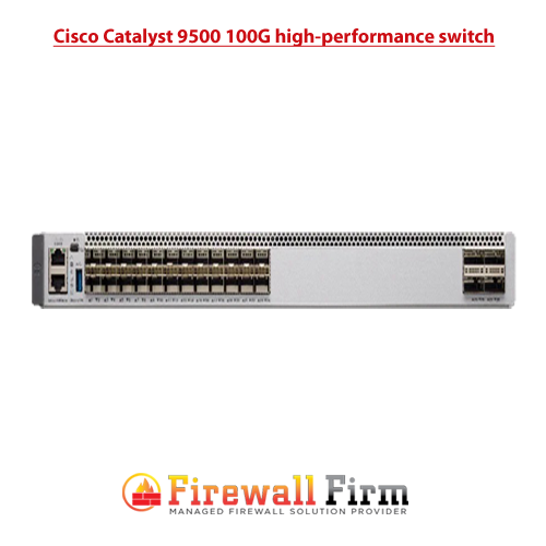 Cisco Catalyst 9500 100G high-performance switch