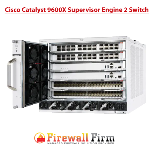 Cisco Catalyst 9600X Supervisor Engine 2 Switch